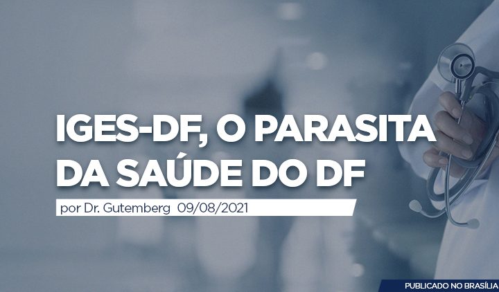 IGES-DF, saúde do DF, SUS-DF, SUS, IGES, UPAs, Ceilândia, Paranoá, Riacho Fundo, Brazlândia, Gama, Vicente Pires e Planaltina, Núcleo Bandeirante, do Recanto das Emas, de Samambaia, de São Sebastião e de Sobradinho,