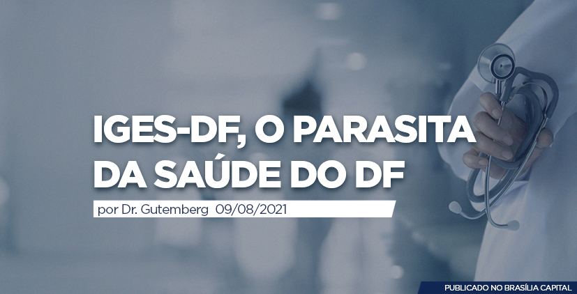 IGES-DF, saúde do DF, SUS-DF, SUS, IGES, UPAs, Ceilândia, Paranoá, Riacho Fundo, Brazlândia, Gama, Vicente Pires e Planaltina, Núcleo Bandeirante, do Recanto das Emas, de Samambaia, de São Sebastião e de Sobradinho,