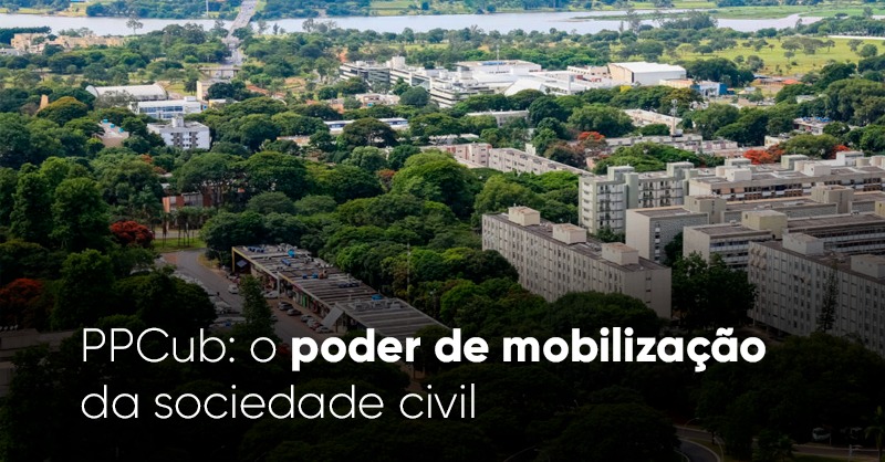 PPCub: o poder de mobilização da sociedade civil