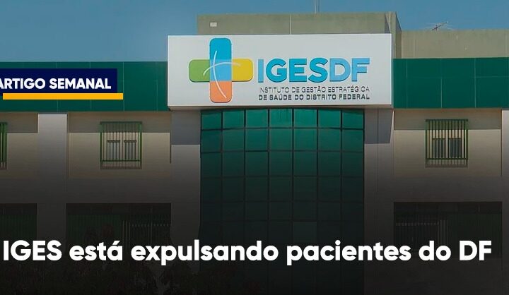 IGES-DF expulsa pacientes do DF