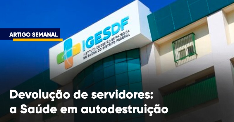 Devolução de servidores: a Saúde em autodestruição