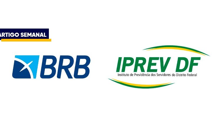 BRB e IPREV: risco que não pode cair no esquecimento
