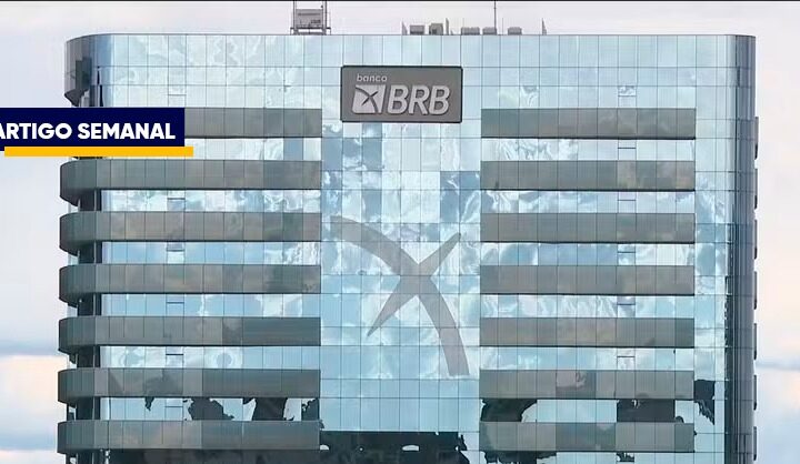 BRB: decisão política, erro público, conta para o eleitor